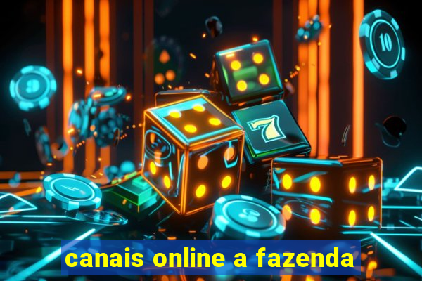 canais online a fazenda